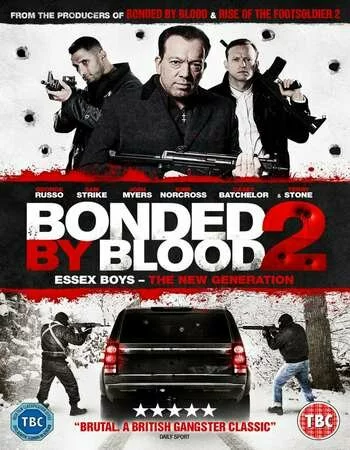 Bonded by Blood 2 2017 Full Hollywood English 720p BluRay 
